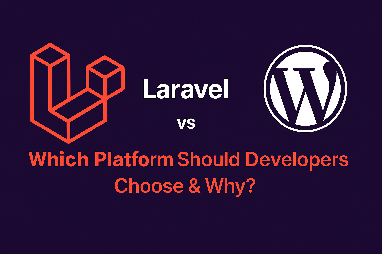 Laravel vs WordPress in 2026: Which Platform Should Developers Choose & Why? | Talk2Market